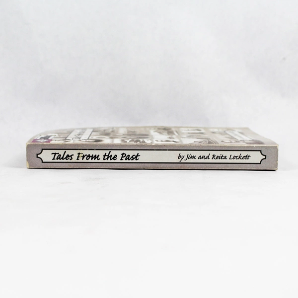 Tales From The Past by Jim and Reita Lockett 2005 Paperback, Signed 