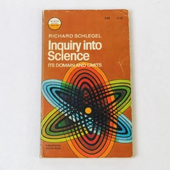 Inquiry Into Science Richard Schlegel Vintage 1972 Paperback Book