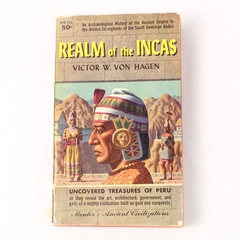 Realm of the Incas by Victor W. Von Hagen 1957 Vintage Paperback Book
