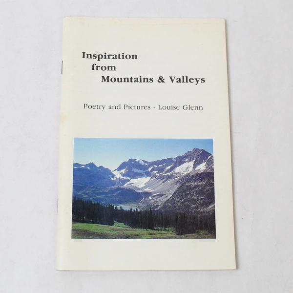 Inspiration from Mountains & Valleys by Louise Glenn Poetry & Pictures Booklet
