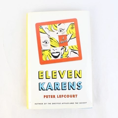 Eleven Karens A Novel by Peter Lefcourt 2003 Hardcover Dust Jacket