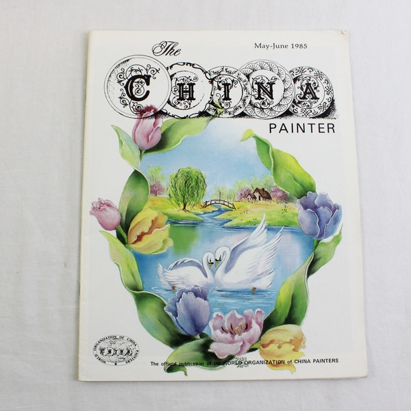 Lot of 2 Vintage The China Painter Magazine July-August 1984 & May-June 1985