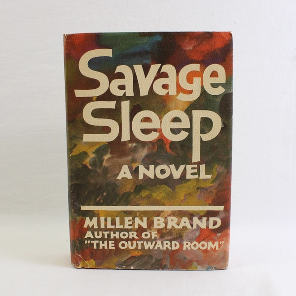 Vintage Savage Sleep by Millen Brand 1968 Hardcover DJ Book Club Edition