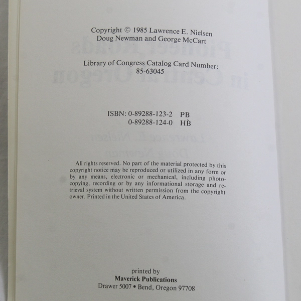 Pioneer Roads In Central Oregon Lawrence E Nielsen 1985 Paperback Illustrated