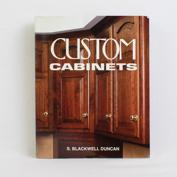 Custom Cabinets by S. Blackwell Duncan 1994