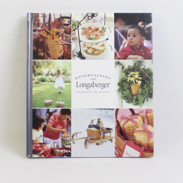 Entertaining with Longaberger: Celebrating the Seasons HC Book, 2003
