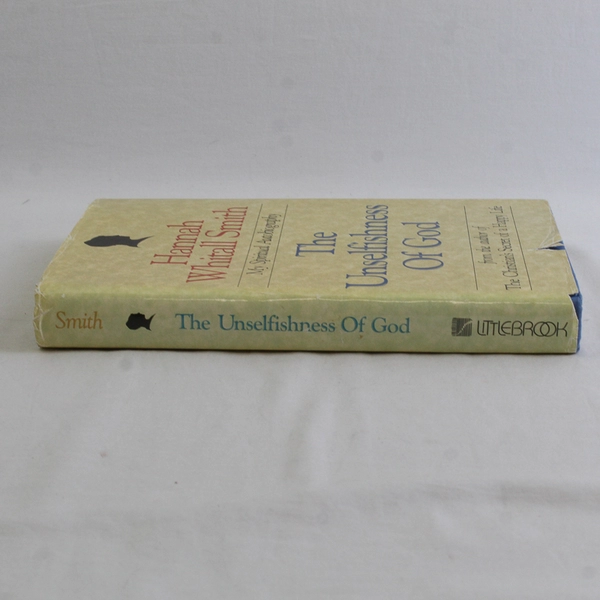 VTG The Unselfishness of God by Hannah Whitall Smith 1987 Hardcover Dust Jacket