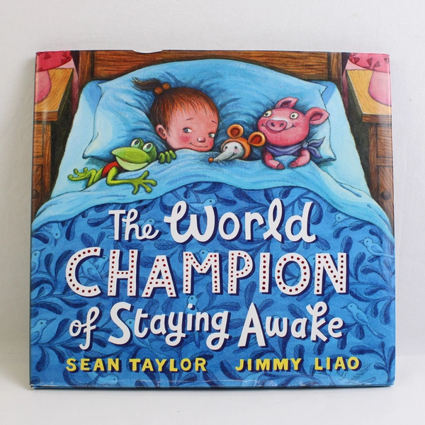 World Champion of Staying Awake HC Book, Sean Taylor & Jimmy Liao, #0711, 2011 
