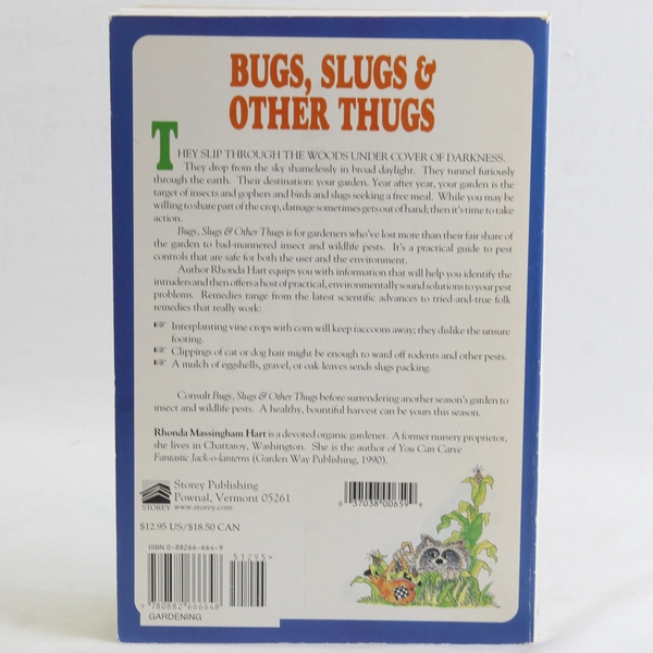 Bug Slugs & Other Thugs Controlling Garden Pests Organically Rhonda Hart 1991 PB