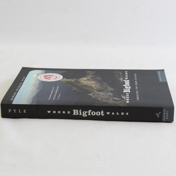 Where Bigfoot Walks Crossing the Dark Divide Robert Michael Pyle 1995 Paperback
