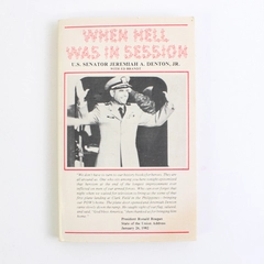 When Hell Was in Session by Jeremiah A Denton Jr with Ed Brandt 1982 Paperback
