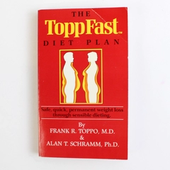 The Topp Fast Diet Plan by Frank R Toppo & Alan T Schramm 1986 Paperback