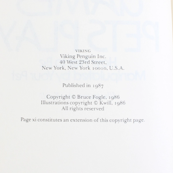 Games Pets Play How Not to Be Manipulated by Your Pet by Bruce Fogle 1987 HC DJ