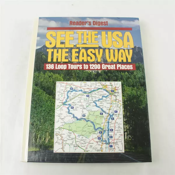 See the USA the Easy Way: 136 Loop Tours to 1200 Great Places, Reader's Digest