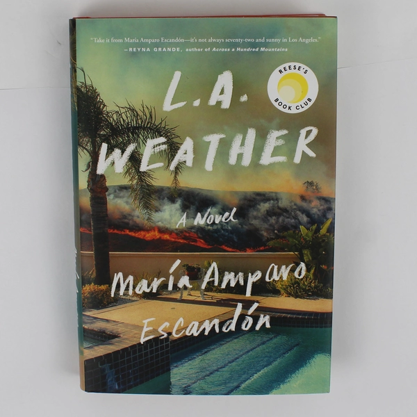 L.A. Weather by Maria Amparo Escandon 2021 1st Edition Hardcover DJ