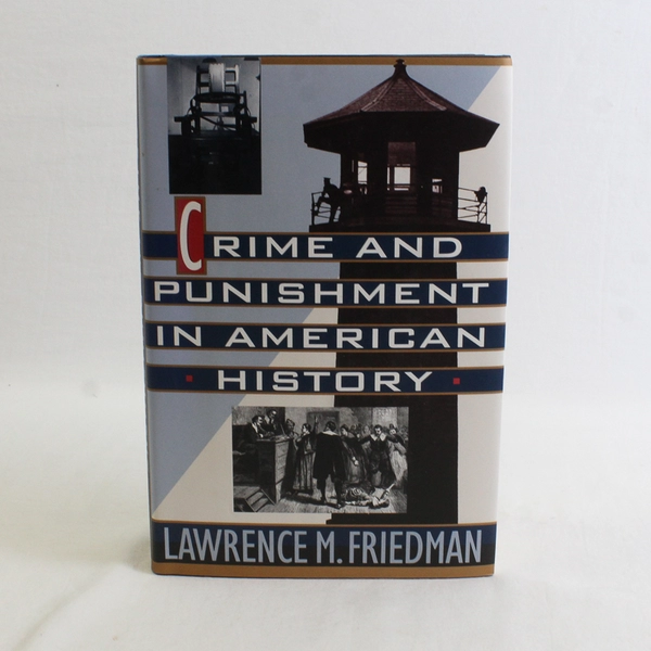 Crime And Punishment In American History HC, 1993 Dust Jacket
