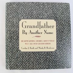 Grandfather By Another Name by Carolyn J Booth Mindy B Henderson 1998 HC DJ