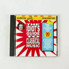The Idiot's Guide to Classical Music CD