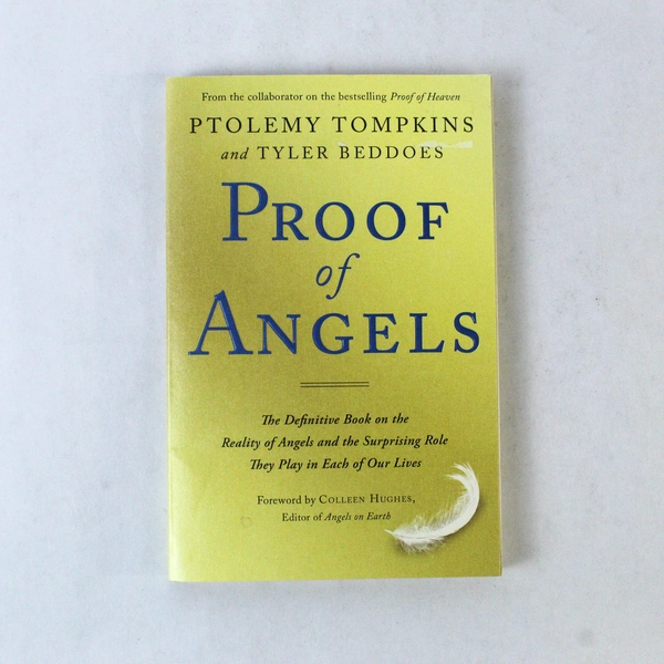 Proof of Angels: The Definitive Book on Angels - Paperback 2016
