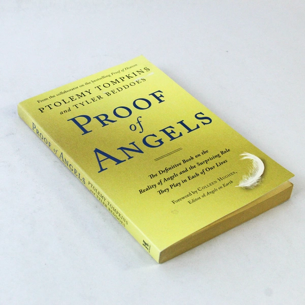 Proof of Angels: The Definitive Book on Angels - Paperback 2016