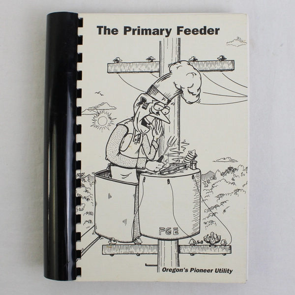 Vintage The Primary Feeder 1988 PGE Employee Created Cookbook Spiral Bound PB