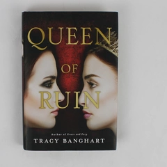 Queen of Ruin by Tracy Banghart 2019 1st Edition Hardcover Dust Jacket