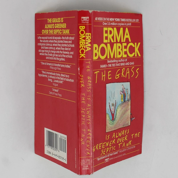 The Grass Is Always Greener Over the Septic Tank Erma Bombeck 1988 PB Good