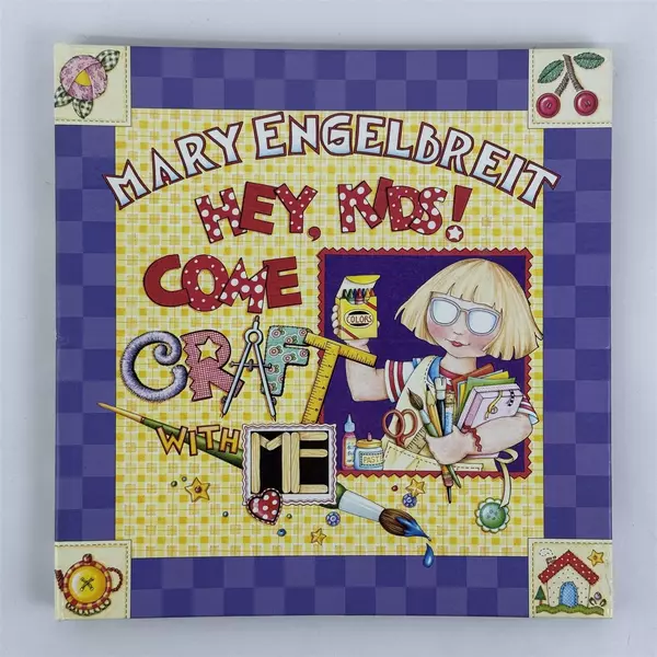 Hey, Kids! Come Craft with Me by Mary Engelbreit 1999, Spiral