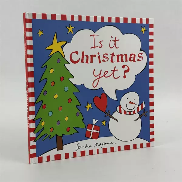 Is It Christmas Yet? by Sandra Magsamen 2016, Picture Book