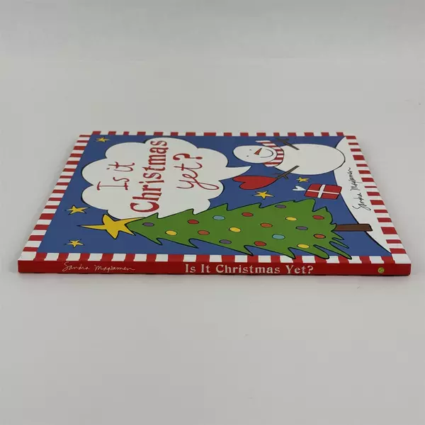 Is It Christmas Yet? by Sandra Magsamen 2016, Picture Book