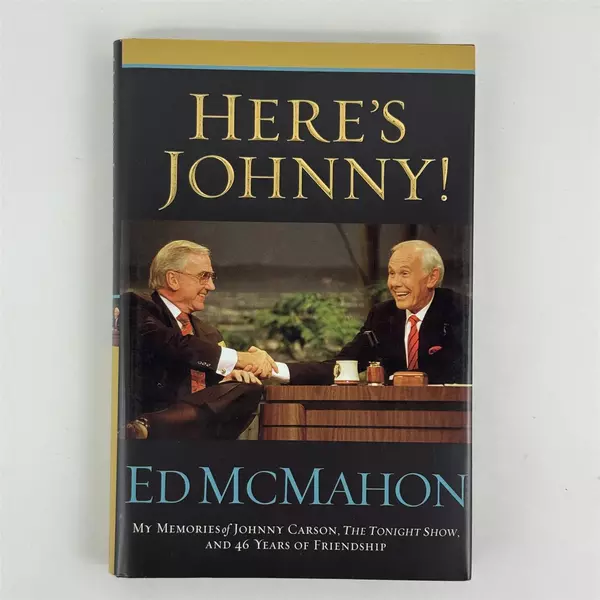 Here's Johnny! My Memories of Johnny Carson by Ed McMahon 2005, Hardcover