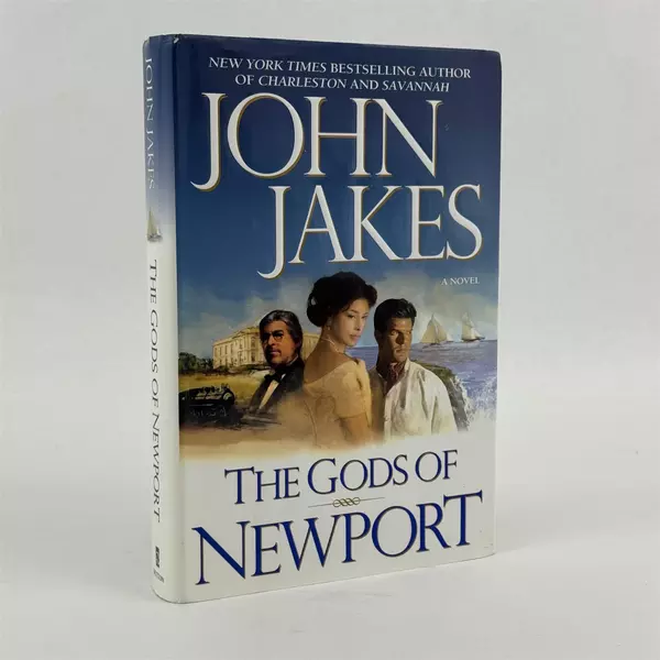 The Gods of Newport by John Jakes 1st Edition 2006 Hardcover