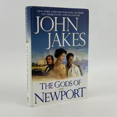 The Gods of Newport by John Jakes 1st Edition 2006 Hardcover
