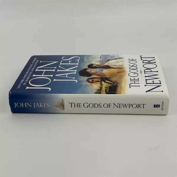 The Gods of Newport by John Jakes 1st Edition 2006 Hardcover