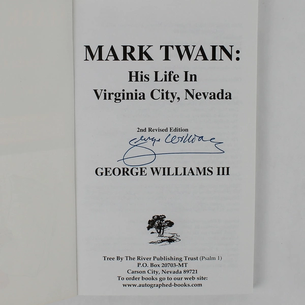 Mark Twain His Life In Virginia City Nevada By George Williams III Signed 2007