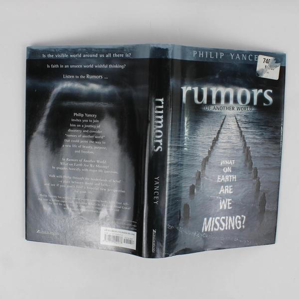 Rumors of Another World What on Earth Are We Missing? Philip Yancey 2003 HC DJ