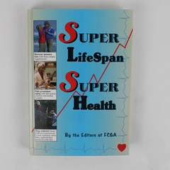 Super Lifespan Super Health 1997 First Printing Hardcover Produced by FC&A Good