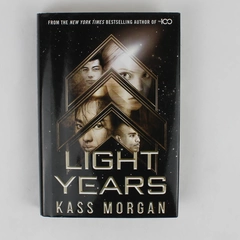 Light Years by Kass Morgan 2018 1st Edition Hardcover Dust Jacket Good