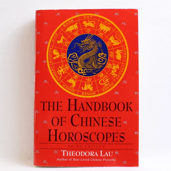 The Handbook of Chinese Horoscopes Theodora Lau 3rd Edition 1995 Paperback Good
