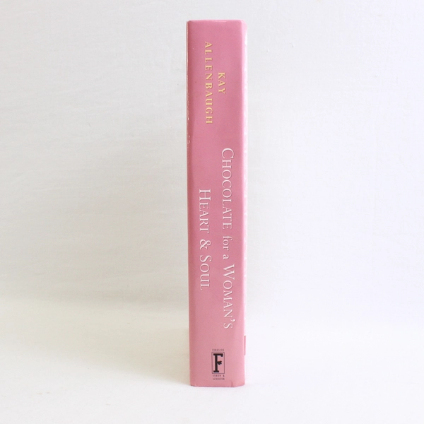 Chocolate for a Woman's Heart & Soul by Kay Allenbaugh & Mixed Authors 1998 HC