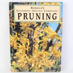 Pruning by Kris Medic 1995 Rodale Hardcover