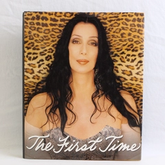 The First Time by Cher As Told to Jeff Coplon 1998 Hardcover Dust Jacket Good