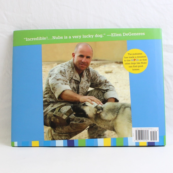 Nubs The True Story of a Mutt a Marine & a Miracle Major Brian Dennis 2009 HC DJ