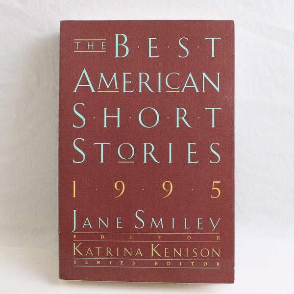 The Best American Short Stories 1995 Edited by Jane Smiley 1995 Paperback