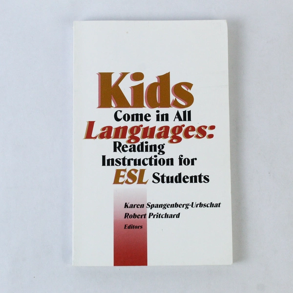 Kids Come In All Languages: ESL Reading Instruction by Pritchard - Good