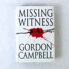 Missing Witness by Gordon Campbell 2007 Hardcover Ex Libris - Good Condition