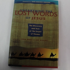 Unearthing the Lost Words of Jesus HC Book by John Dart & Ray Riegert 1998
