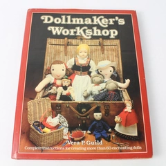 Dollmaker's Workshop by Vera P. Guild 1981 Hearst Books Hardcover