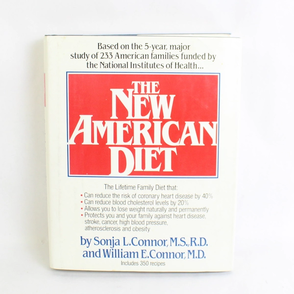 The New American Diet by Sonja L. & William E. Connor 1986 Good Condition
