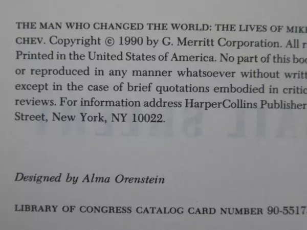 The Man Who Changed The World by Gail Sheehy 1990 Hardcover Book with DJ